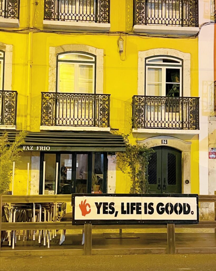 yes life is good lisbon